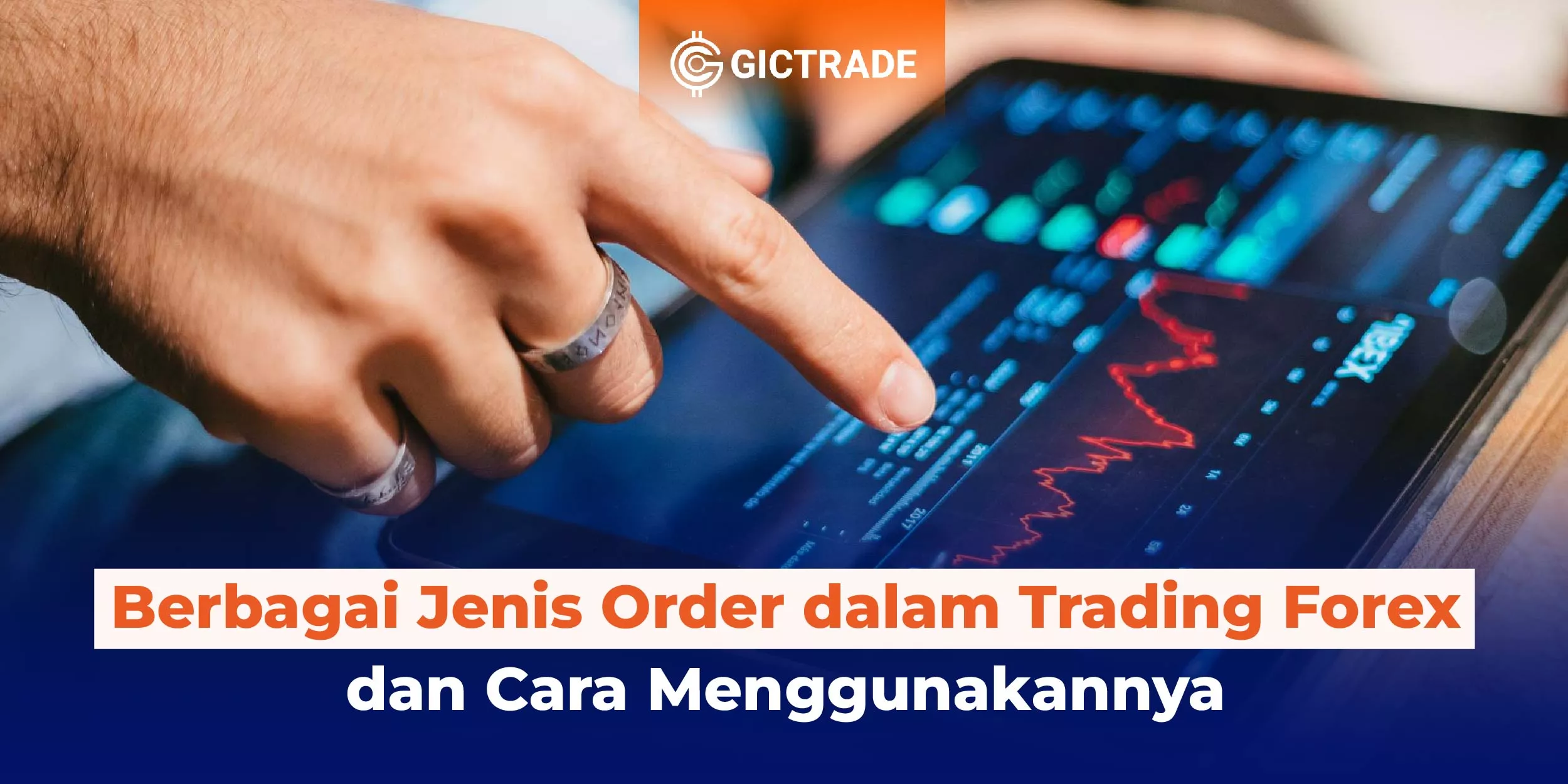 Jenis Order dalam Trading Forex